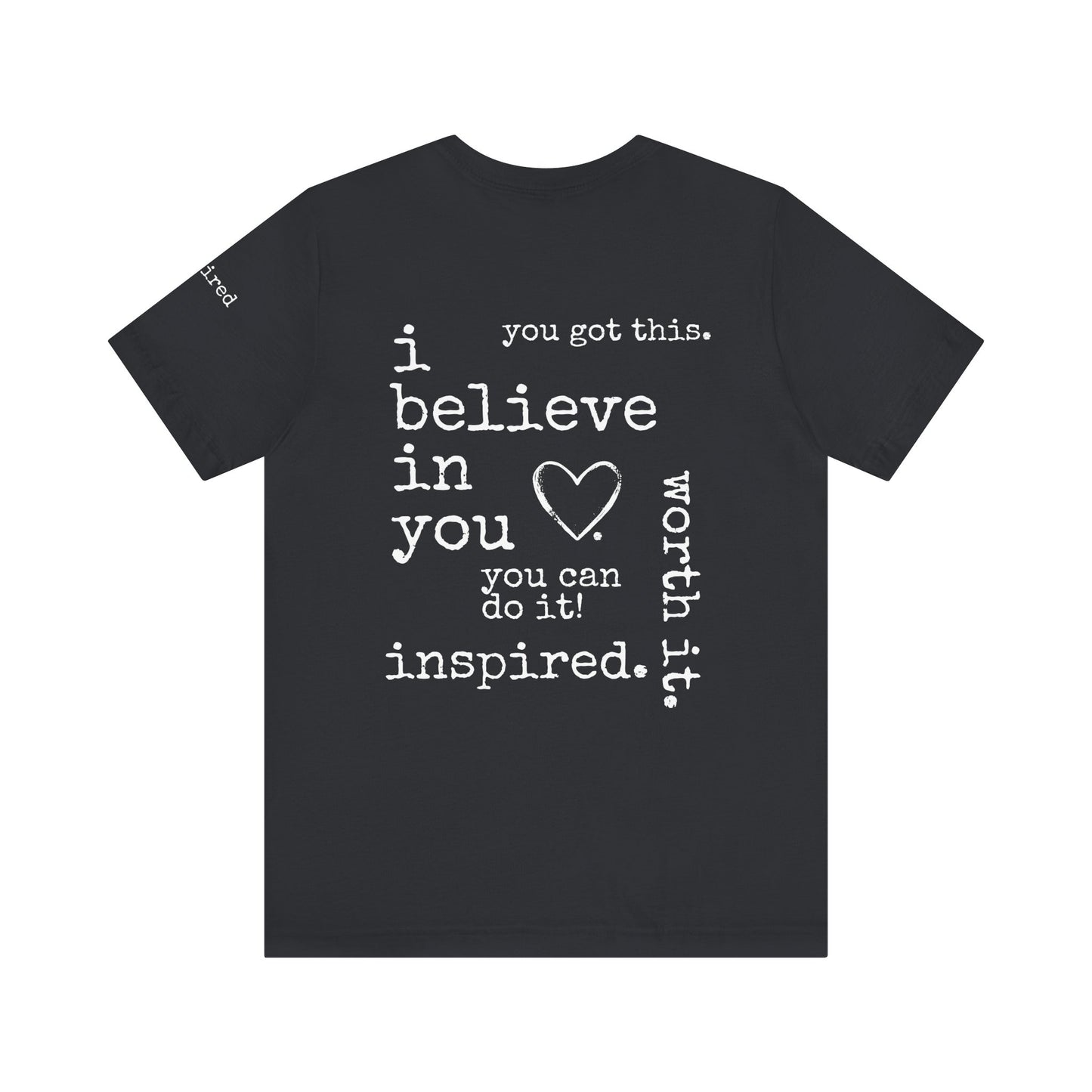 You Got This. inspirational Tshirt