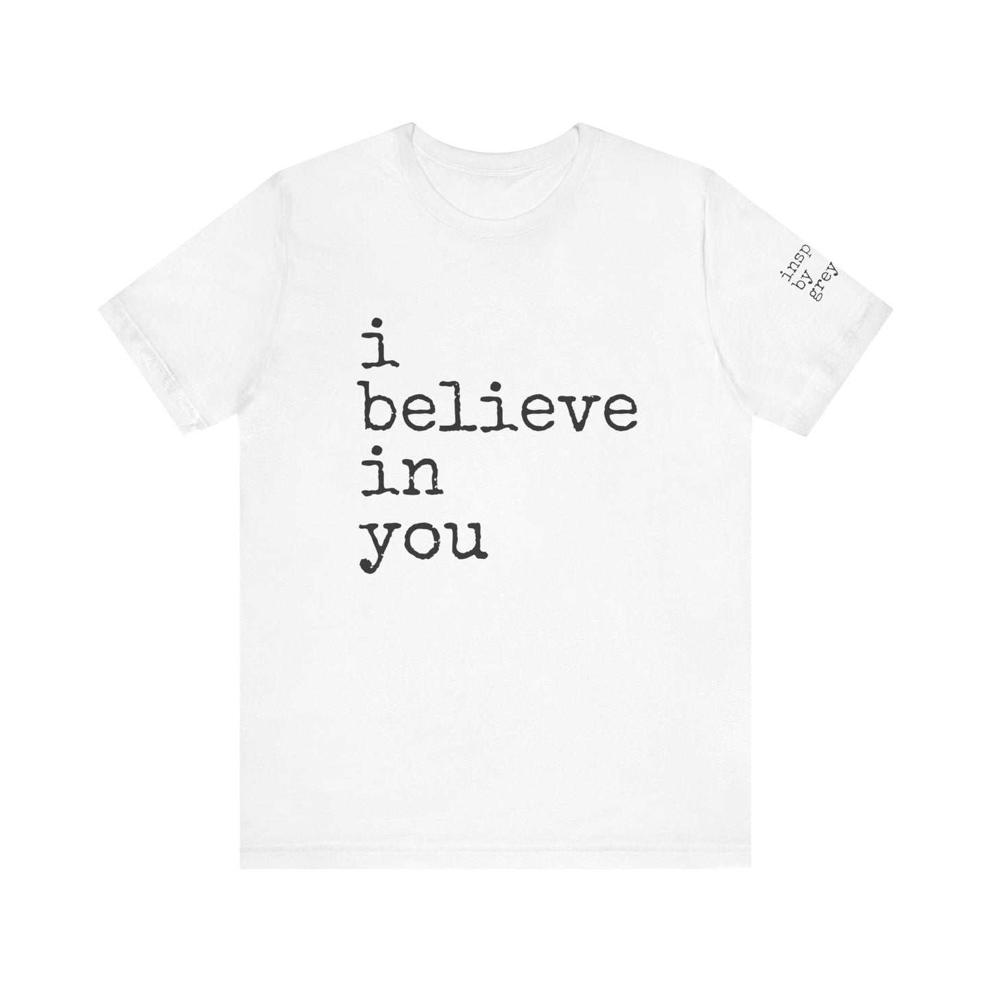 I Believe in You Jersey Short Sleeve Tee