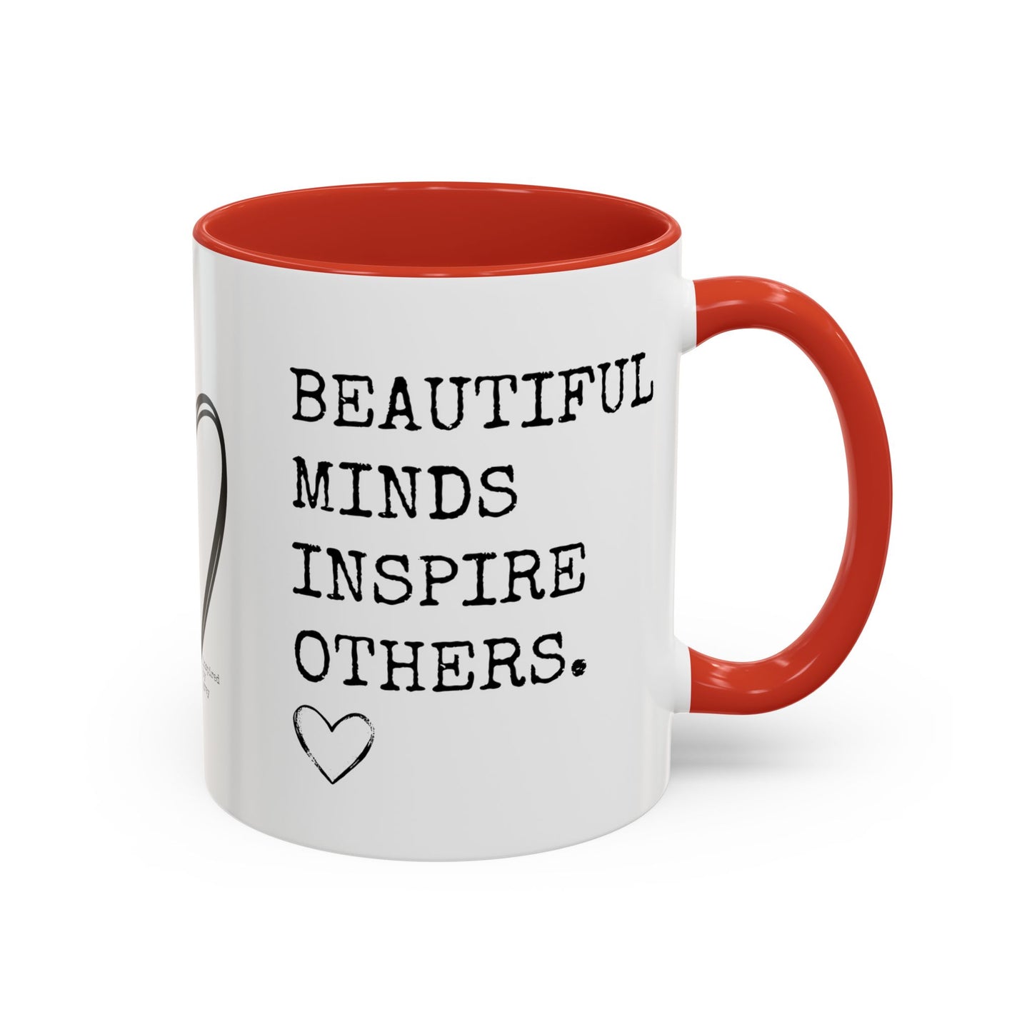 Beautiful Minds Inspire Others Coffee Mug (11, 15oz)