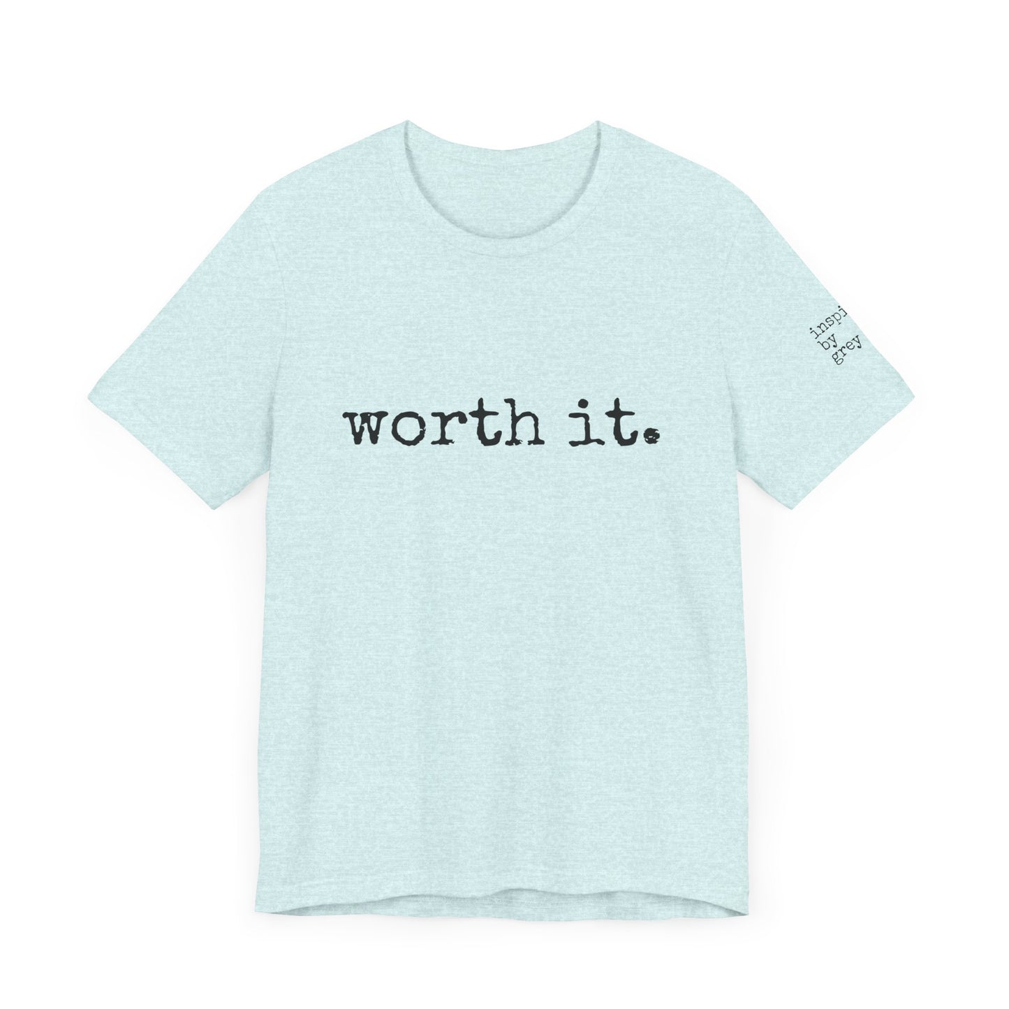 Worth It Jersey Short Sleeve Tee