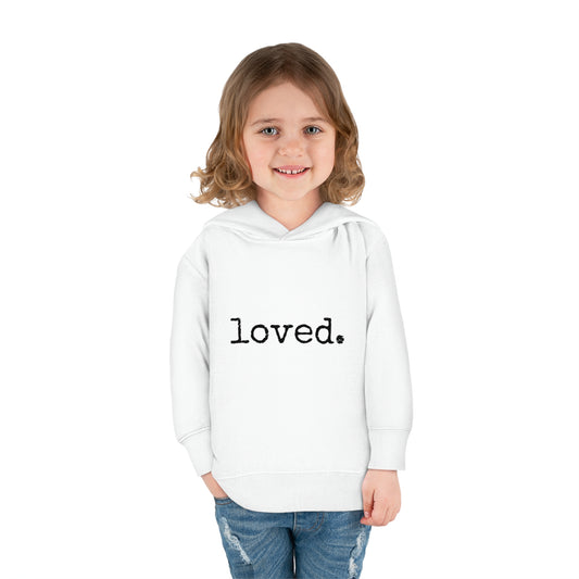 loved. Toddler Pullover Fleece Hoodie