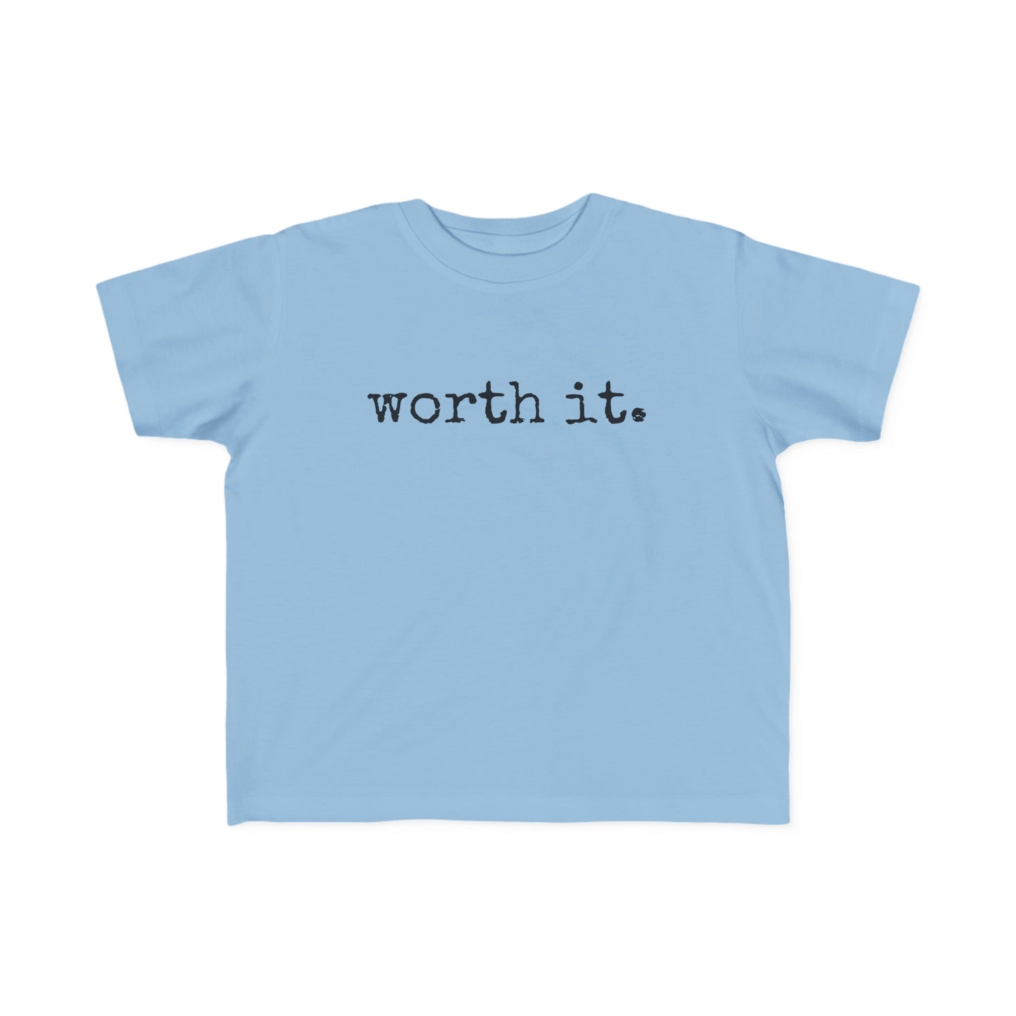 Worth It Toddler's Fine Jersey Tee