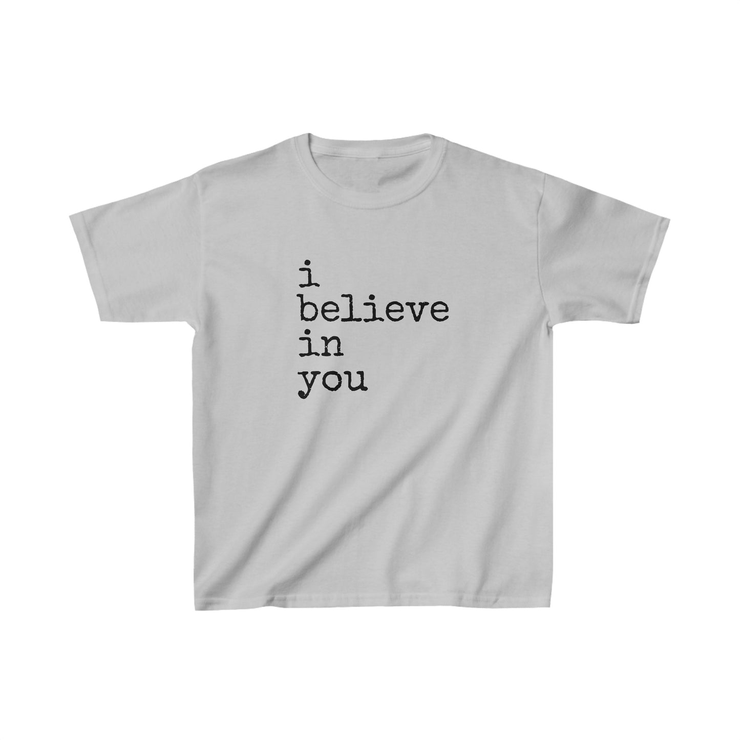 I Believe In You Kids Heavy Cotton™ Tee