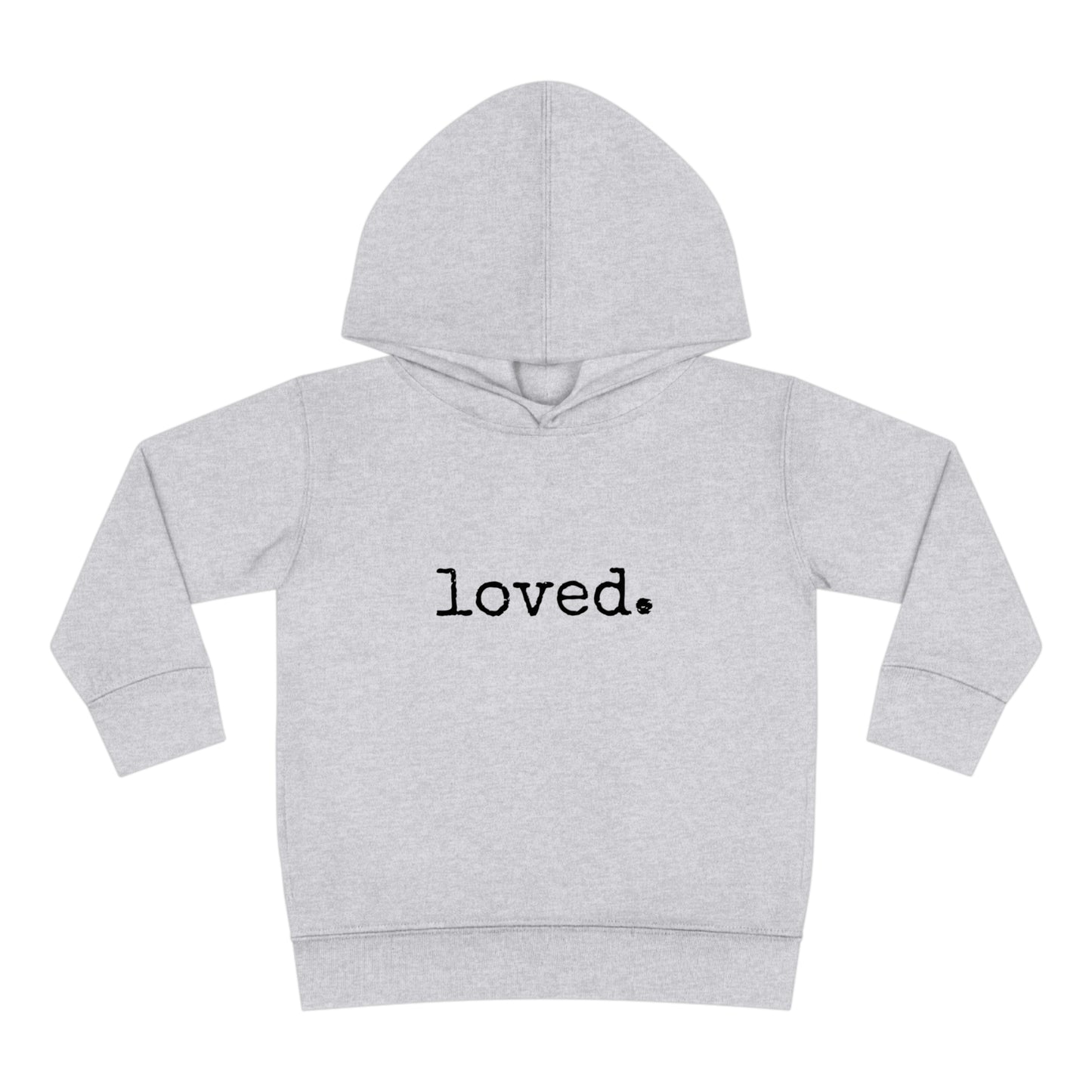 loved. Toddler Pullover Fleece Hoodie