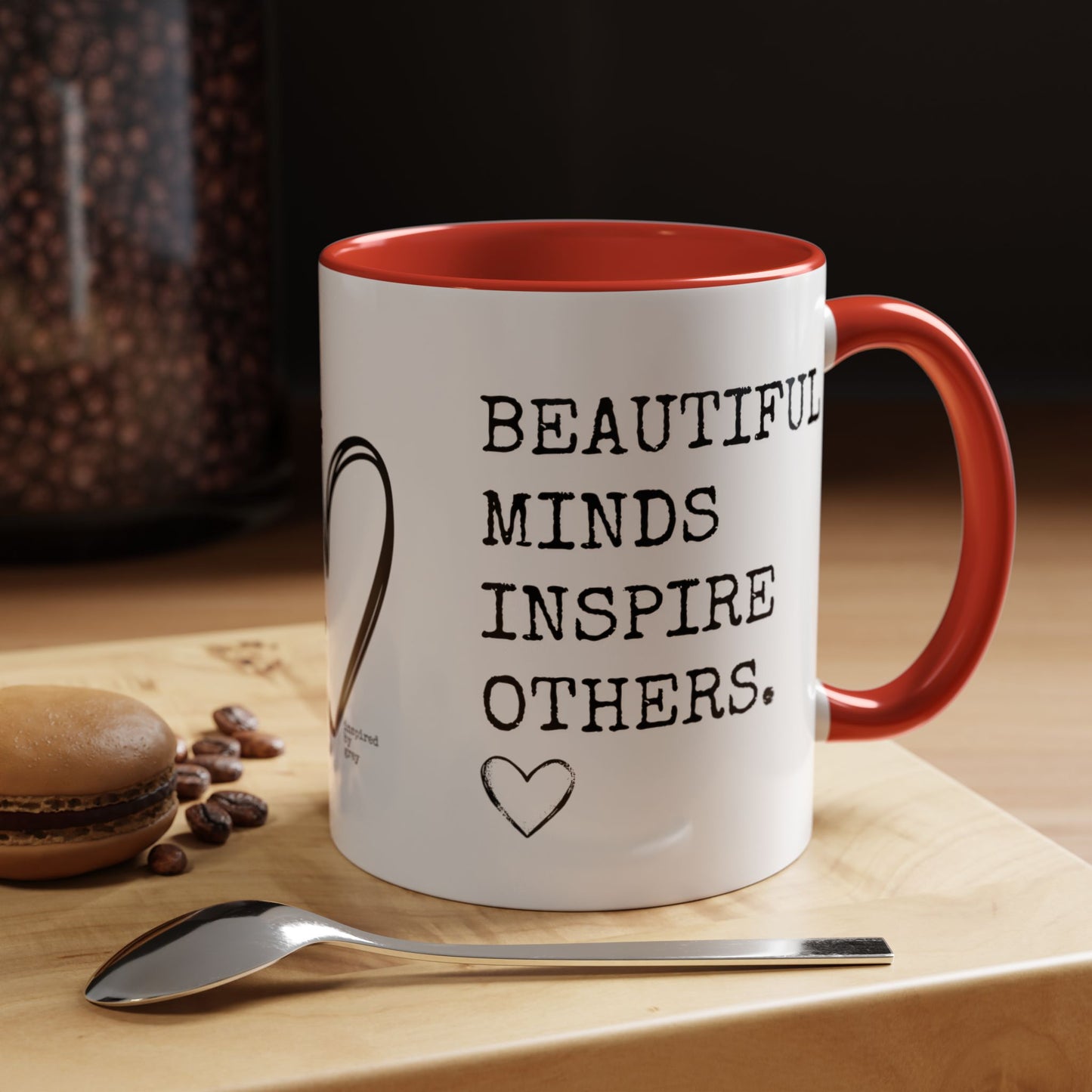 Beautiful Minds Inspire Others Coffee Mug (11, 15oz)