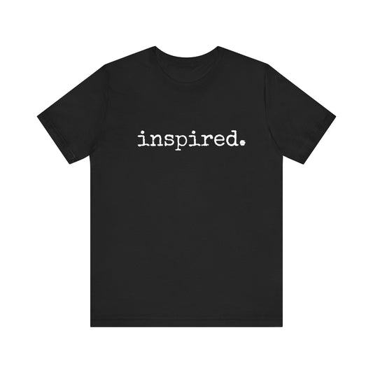 inspired. Jersey Short Sleeve Tee