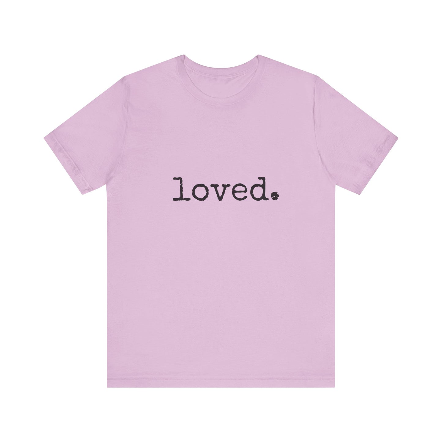 loved. Jersey Short Sleeve Tee