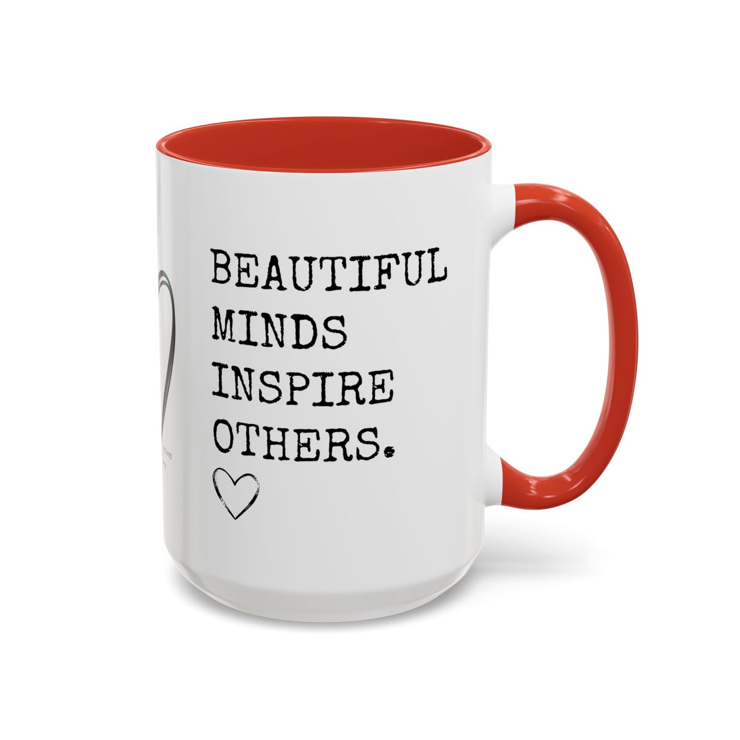 Beautiful Minds Inspire Others Coffee Mug (11, 15oz)