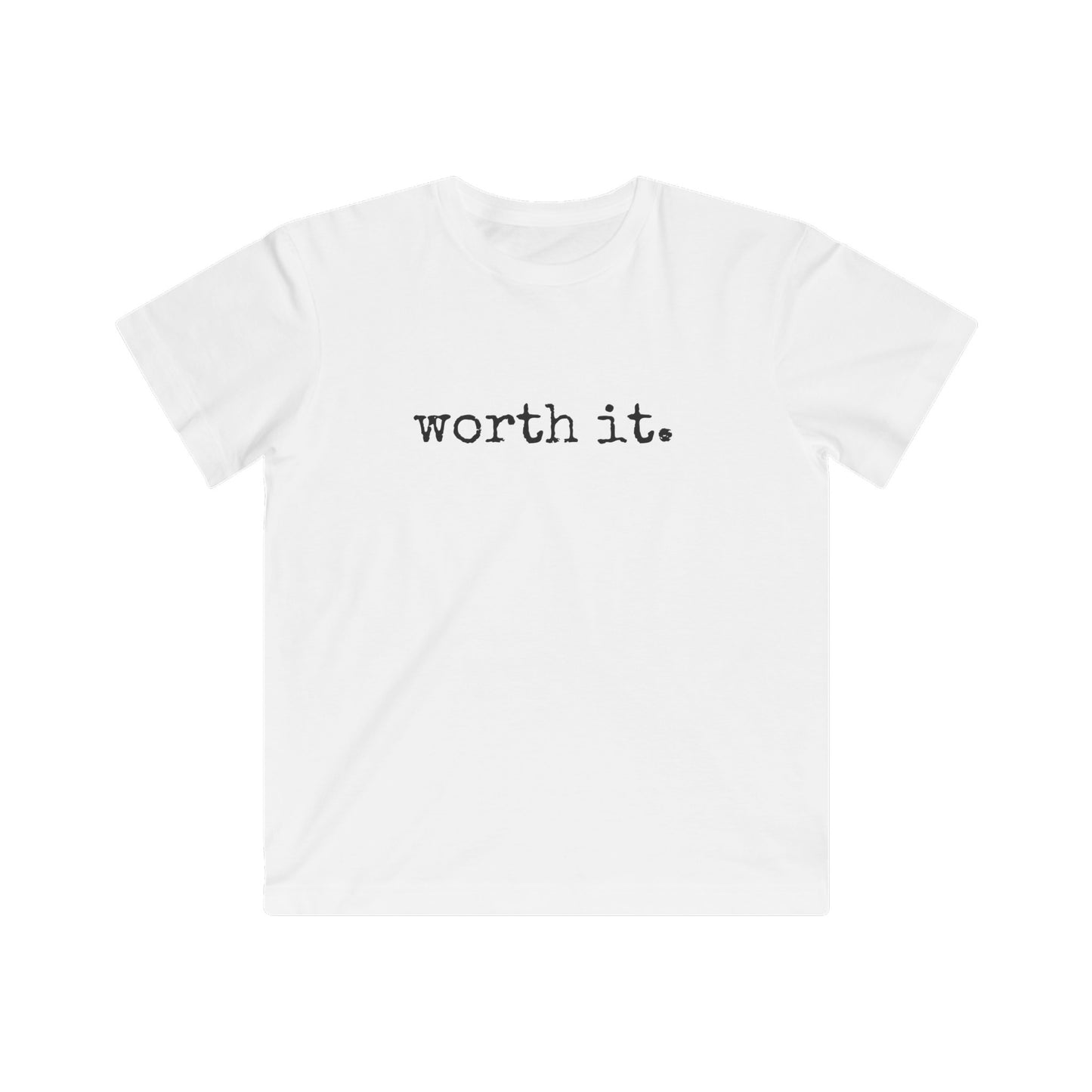 Worth It Kids Fine Jersey Tee