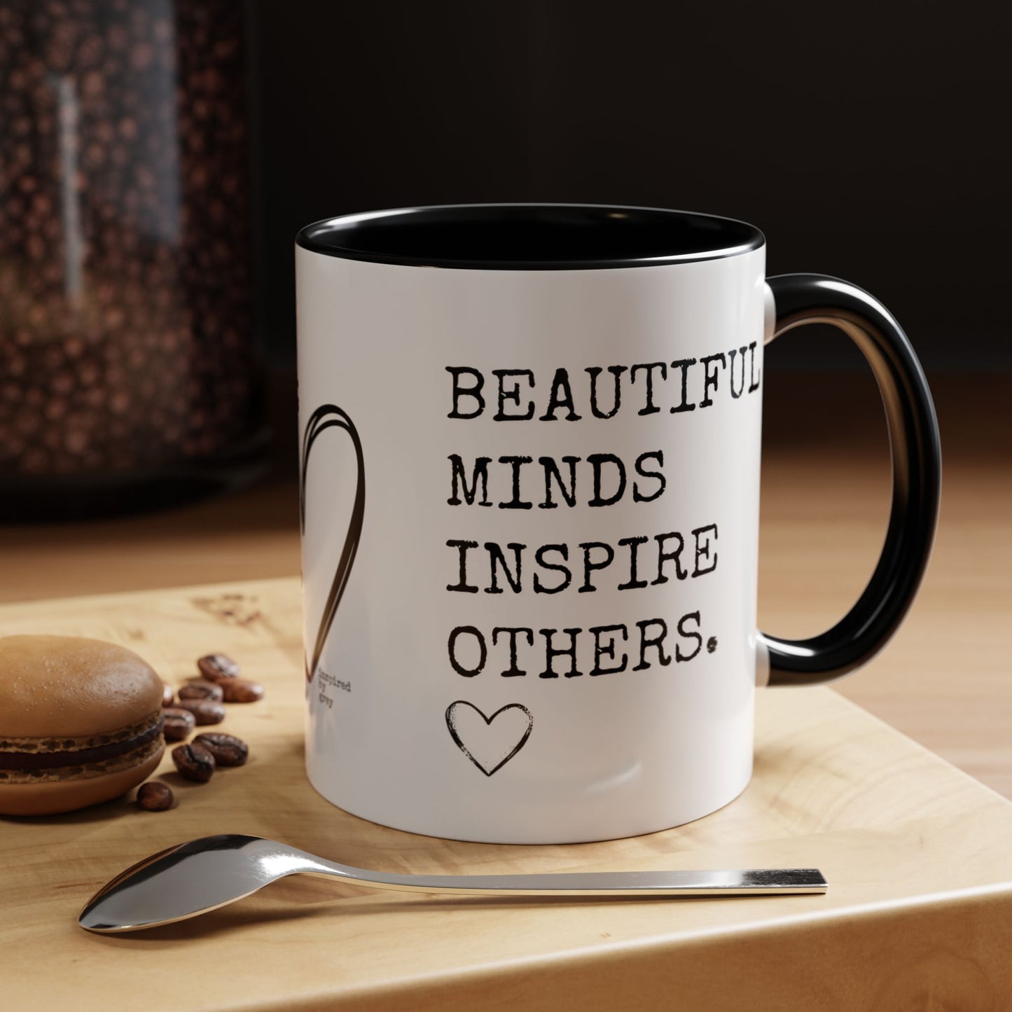 Beautiful Minds Inspire Others Coffee Mug (11, 15oz)