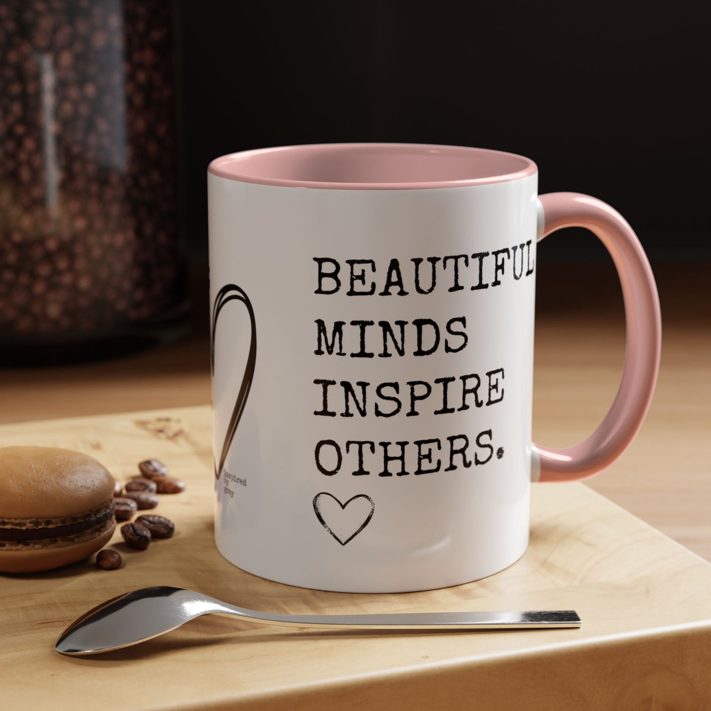 Beautiful Minds Inspire Others Coffee Mug (11, 15oz)