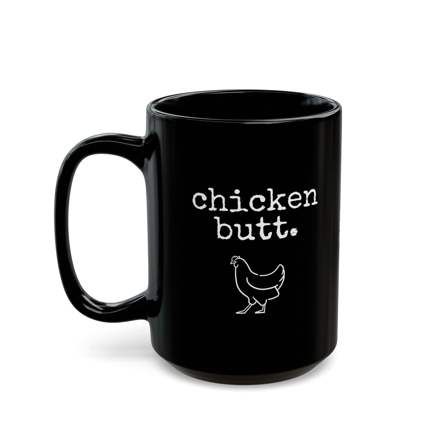 Chicken Butt Black Mug (11oz, 15oz)