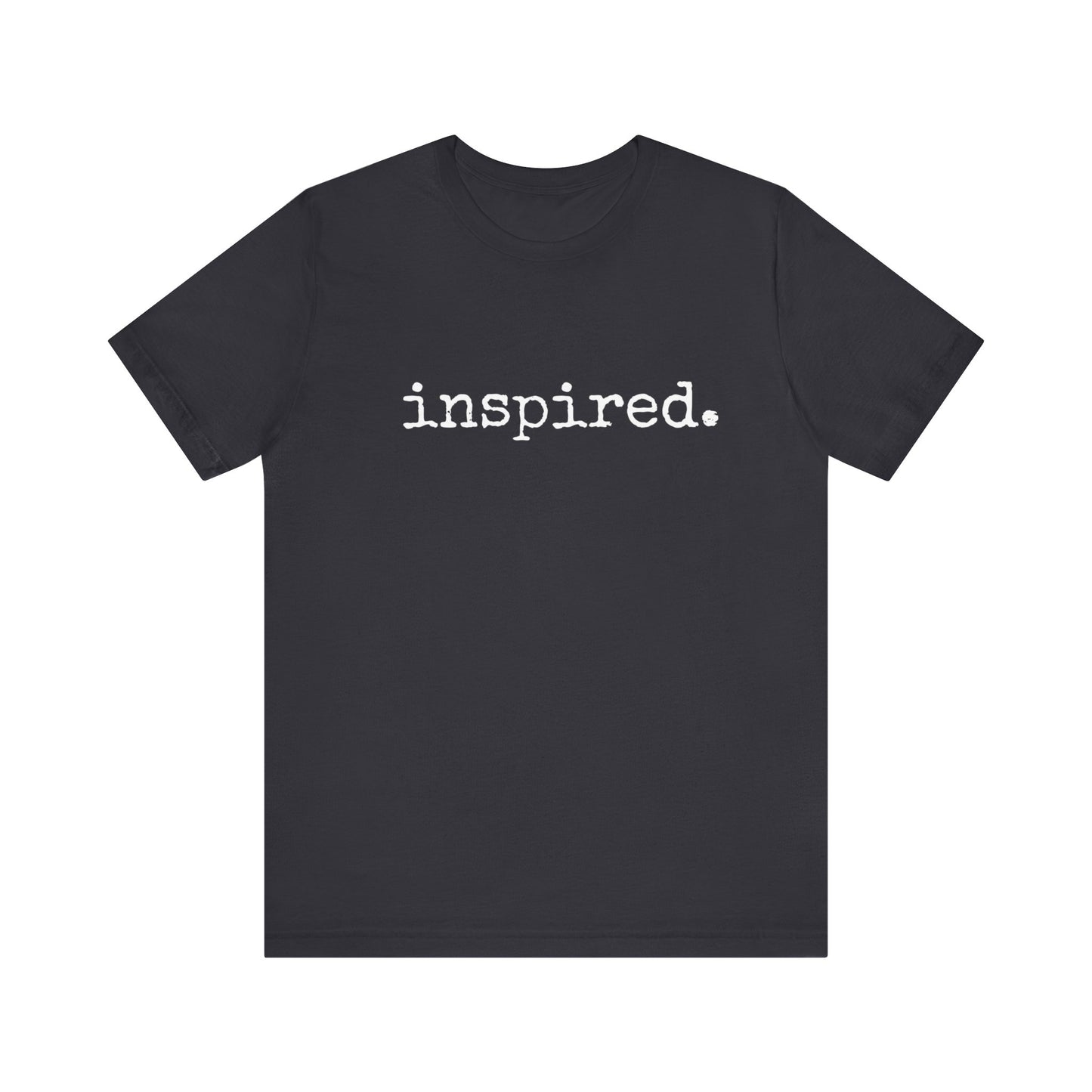 inspired. Jersey Short Sleeve Tee