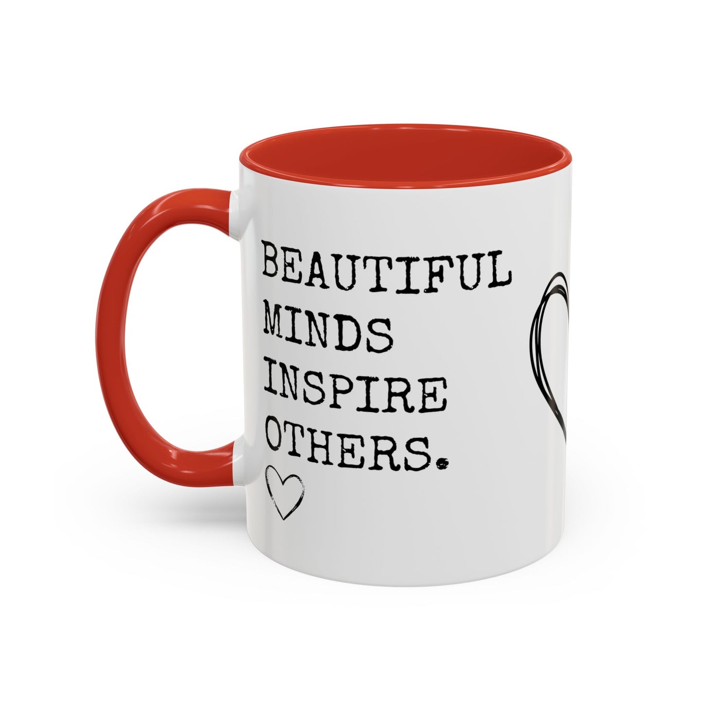 Beautiful Minds Inspire Others Coffee Mug (11, 15oz)