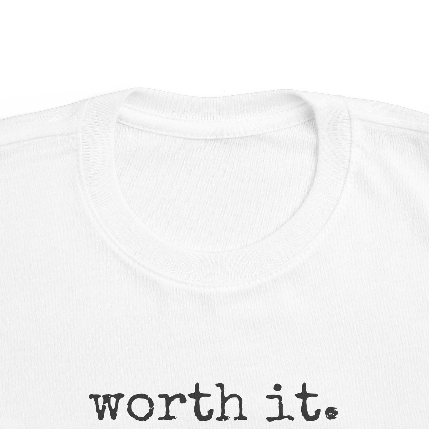 Worth It Toddler's Fine Jersey Tee