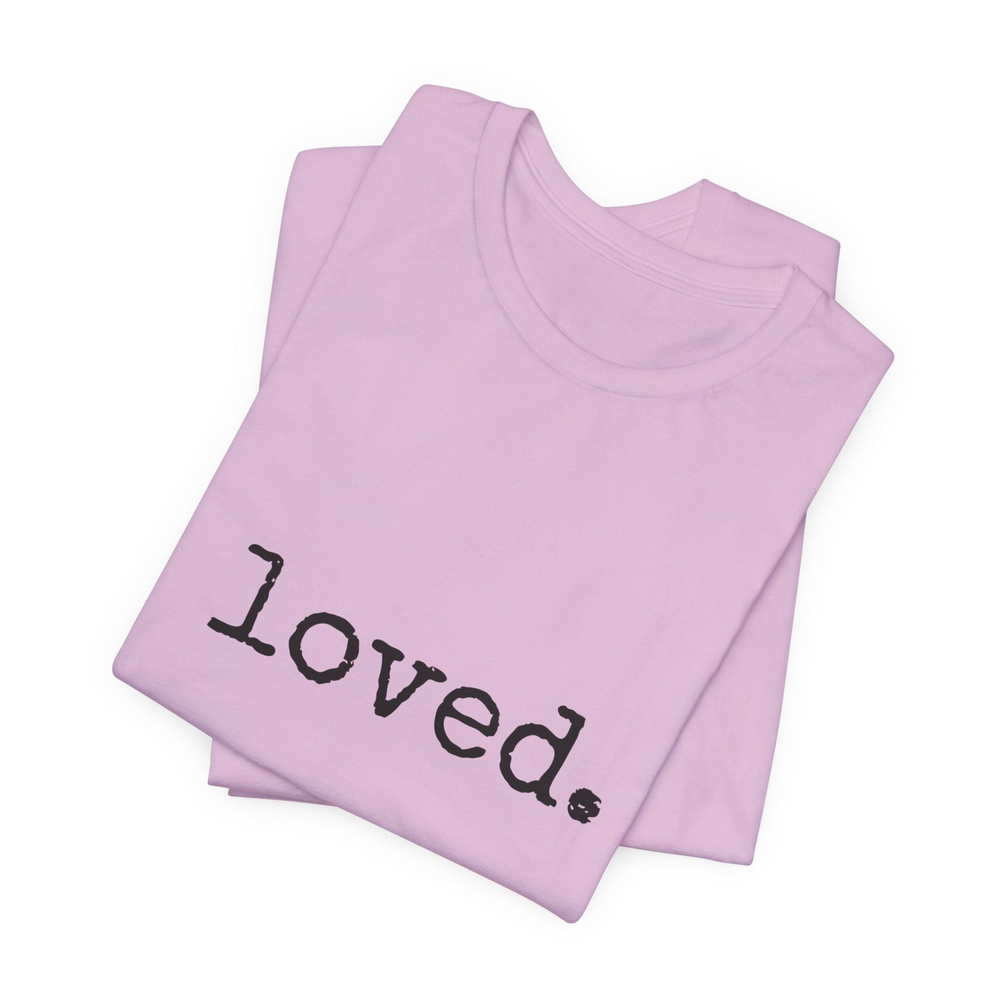 loved. Jersey Short Sleeve Tee