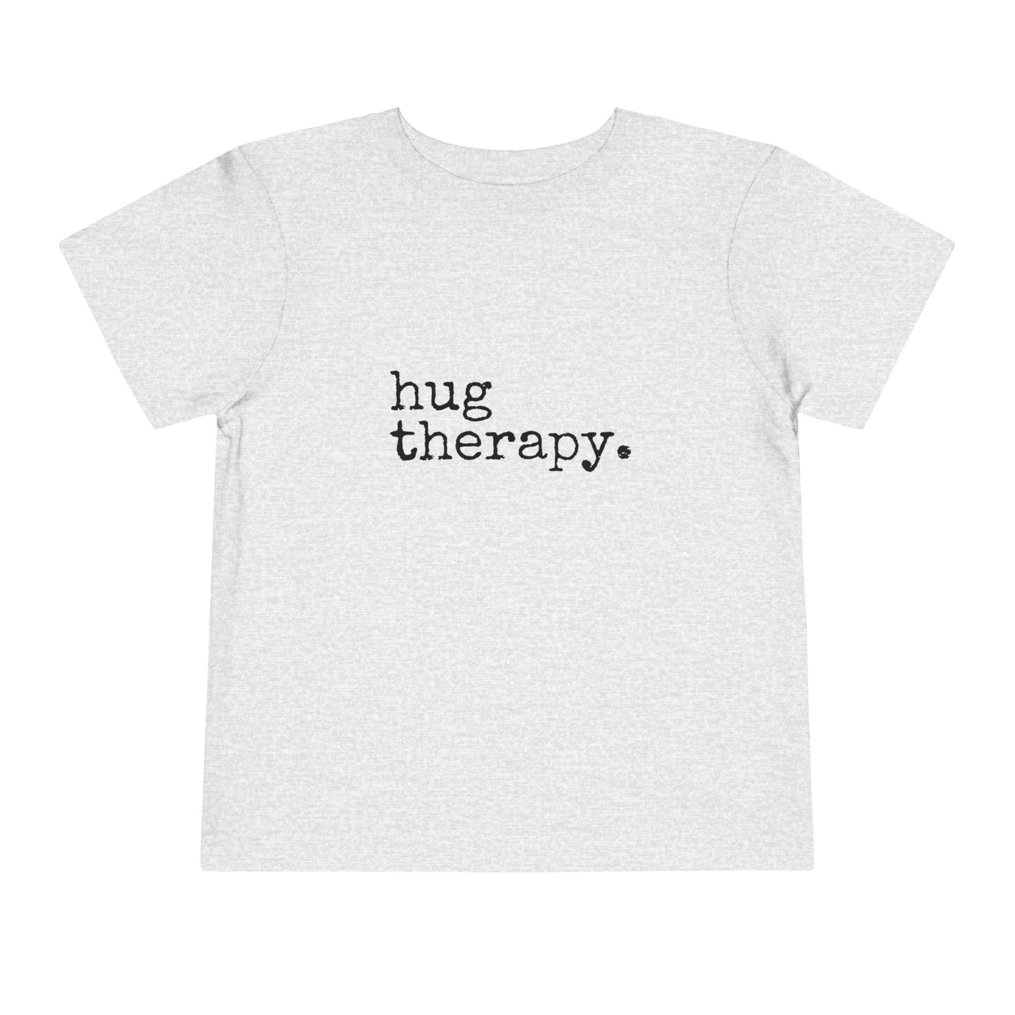 Hug Therapy Toddler Short Sleeve Tee