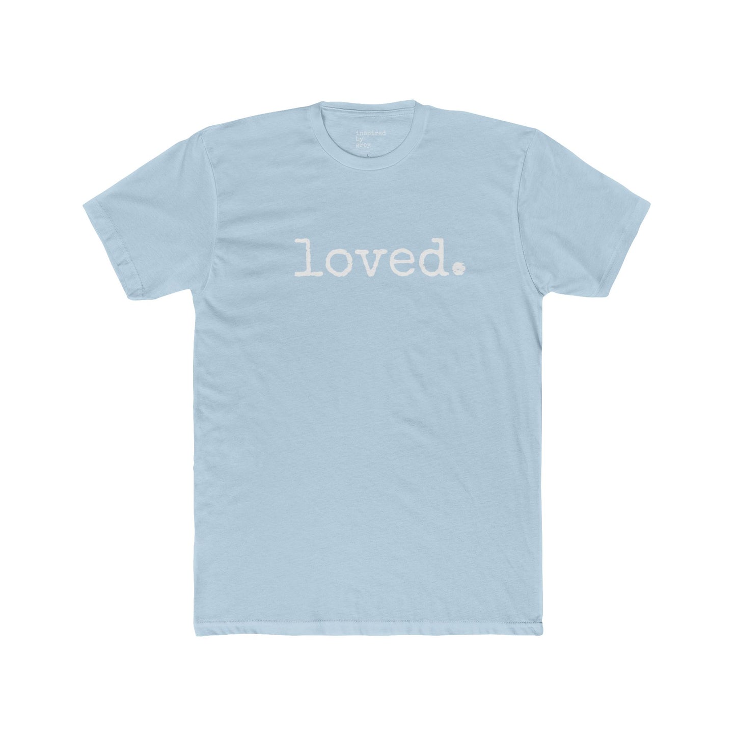 Loved. Color Tee