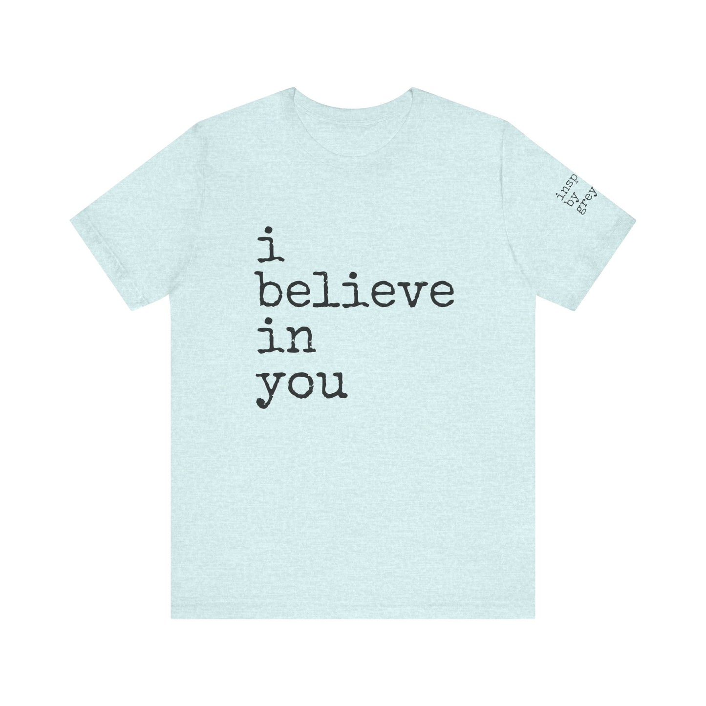 I Believe in You Jersey Short Sleeve Tee