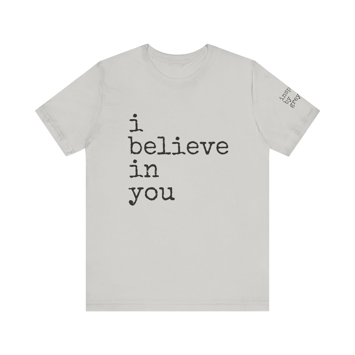 I Believe in You Jersey Short Sleeve Tee