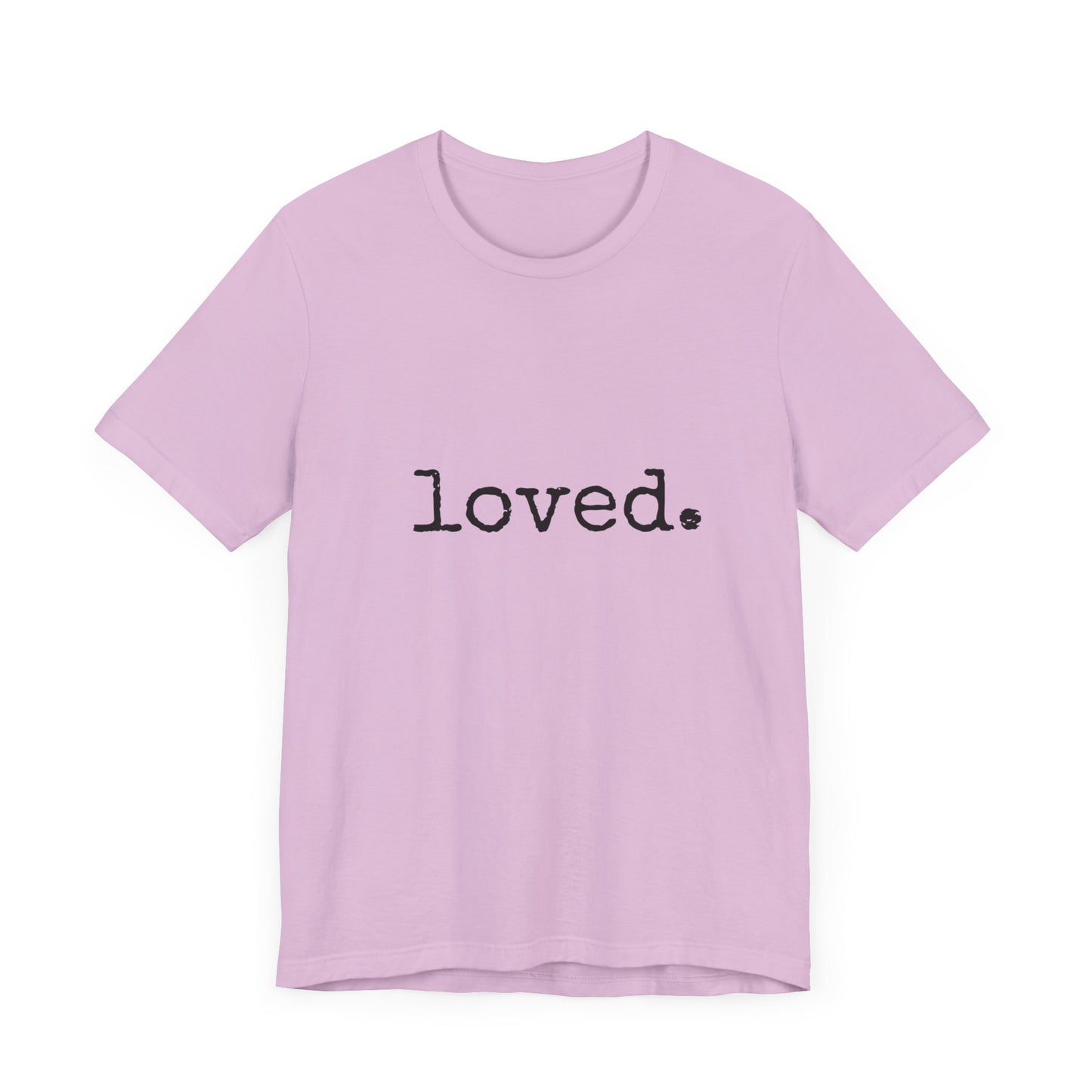 loved. Jersey Short Sleeve Tee