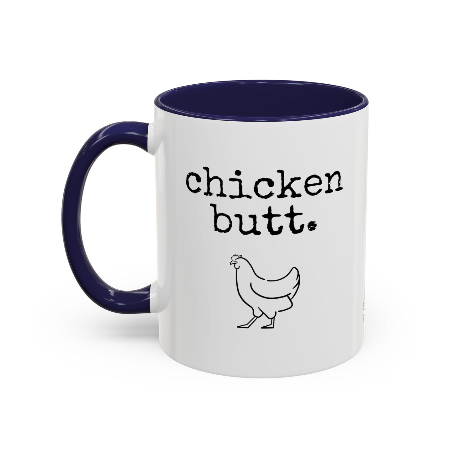 Chicken Butt Coffee Mug (11, 15oz)