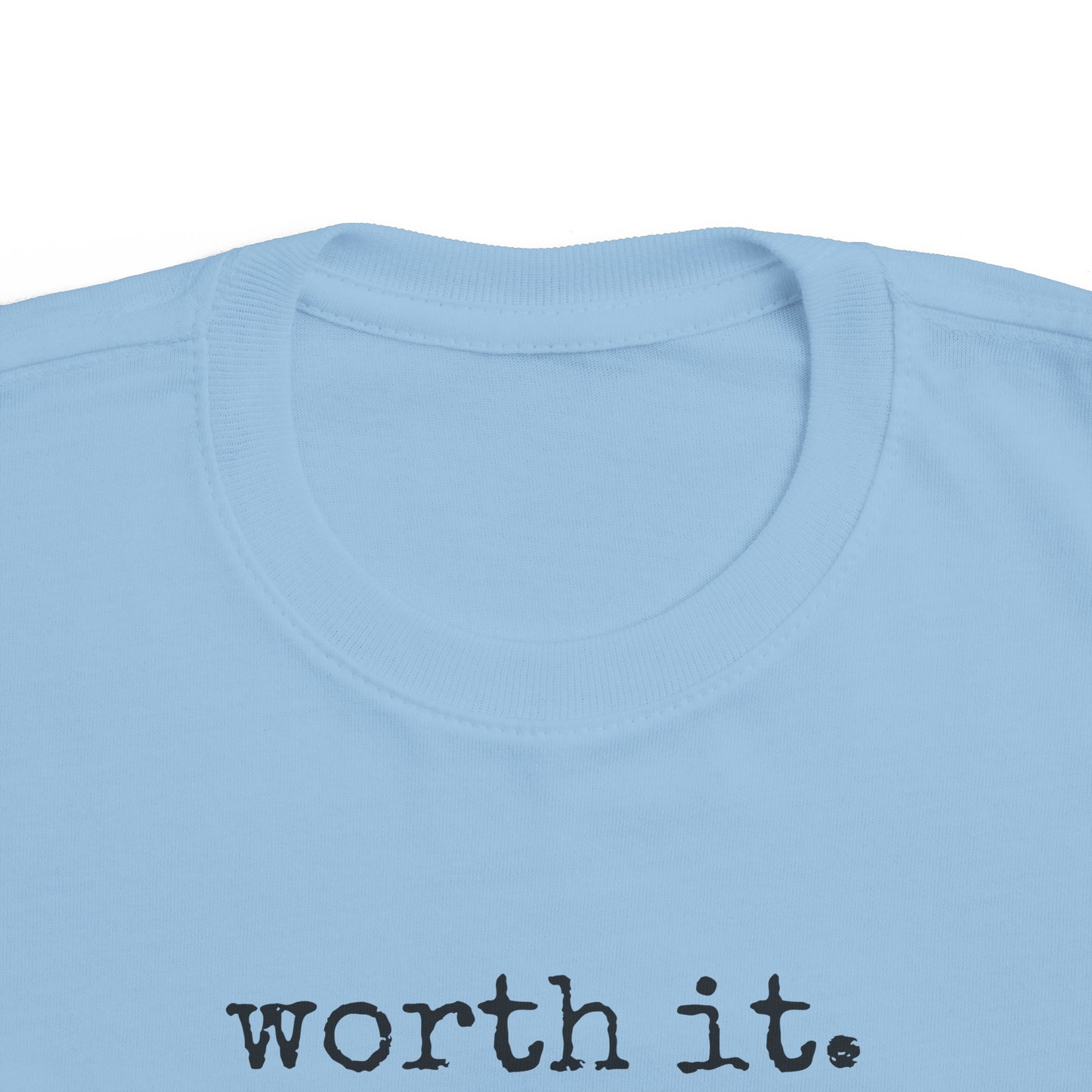 Worth It Toddler's Fine Jersey Tee